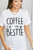 Simply Love COFFEE IS MY BESTIE Graphic Cotton T-Shirt